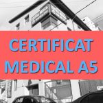 CERTIFICAT MEDICAL A5 (Pt. pacientii de medicina de familie)
